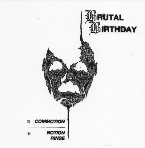 Brutal Birthday : Commotion (7")