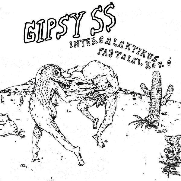 Gipsy SS : Intergalaktikus Fajtalálkozó (7")