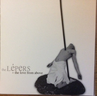 The Lepers (3) : The Love From Above (CD, Album)