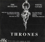 Thrones : The Suckling / Young Savage (7", Single)