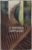 JT Whitfield : Complacent (Cass, Ltd, C47)