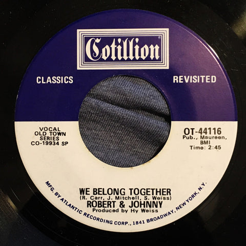 Robert & Johnny : We Belong Together / You're Mine (7")