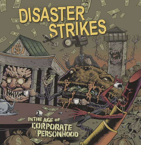 Disaster Strikes : In The Age Of Corporate Personhood (LP, Album)