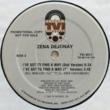 Zena Dejonay : I've Got To Find A Way (12", Promo)