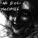 The Comes : No Side (12")