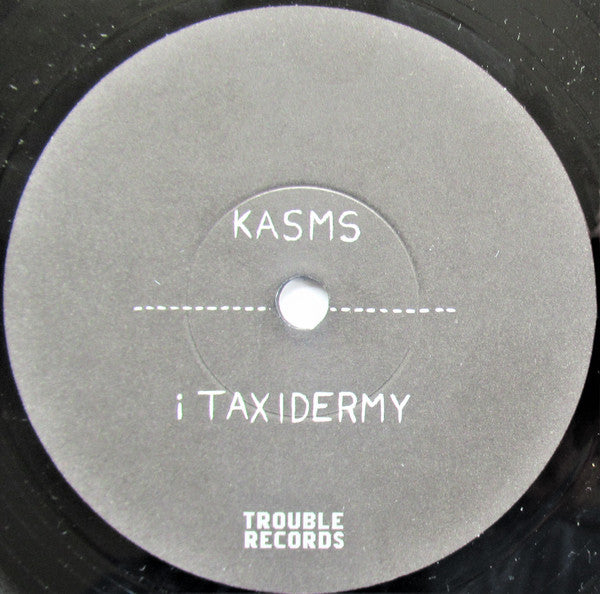 Kasms : Taxidermy (7", Single)