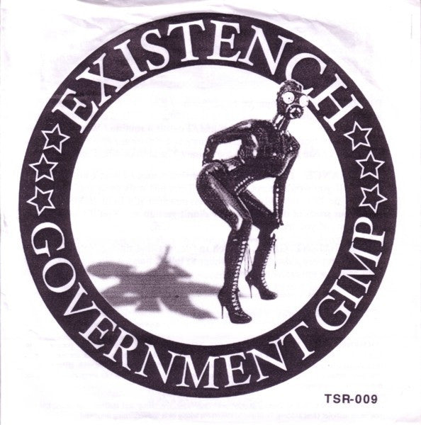 Existench / The Chitz : Government Gimp / Unlearn (7", EP)