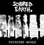 Scared Earth : Poisoned World (LP, Album)