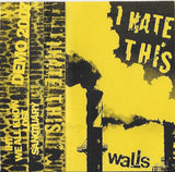 I Hate This : Walls / Demo 2007 (Cass, Comp)