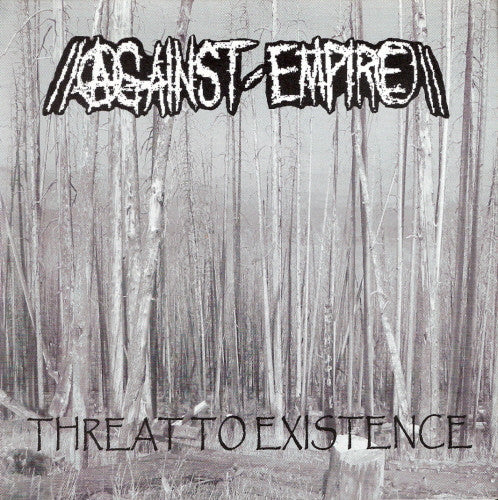 Against Empire / Holokaust : Threat To Existence / Untitled (7")