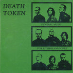 Death Token : Funeral Music For K-Town Hardcore (7", EP, RP)