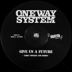 One Way System : Give Us A Future: Early Singles & Demos (LP, Comp)