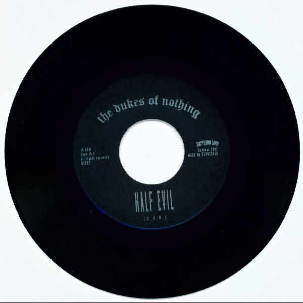 The Dukes Of Nothing : Half Evil (7", Single)