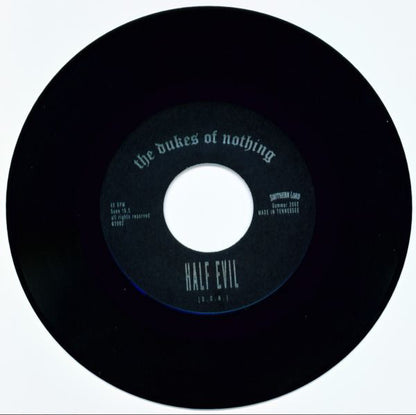 The Dukes Of Nothing : Half Evil (7", Single)