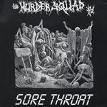 The Murder Squad T.O. / Sore Throat : The Murder Squad T.O. / Sore Throat (7", EP)