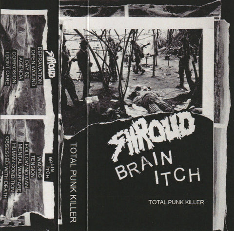 Shroud (6) / Brain Itch : Total Punk Killer  (Cass)