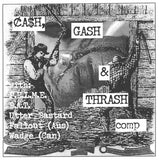 Various : Cash, Gash & Thrash (7", Comp, Num, W/Lbl)
