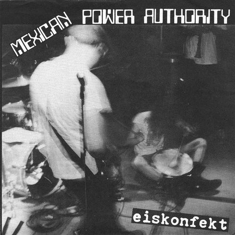 Insult To Injury (3) / Mexican Power Authority : Untitled / Eiskonfekt (7")