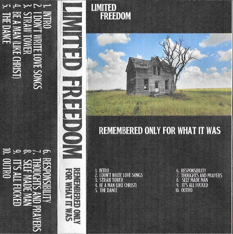 Limited Freedom : Remembered Only For What It Was (Cass, Album, Tra)