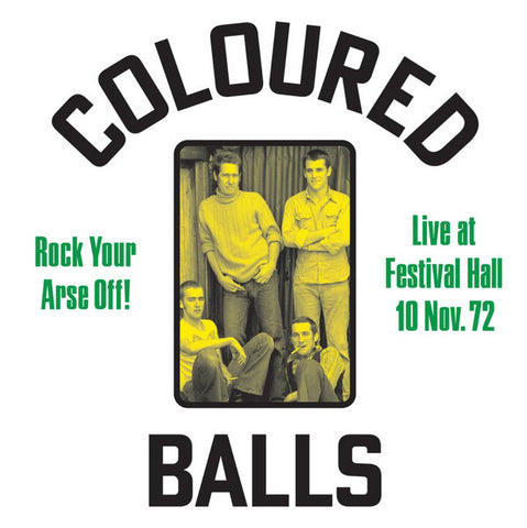 Coloured Balls : Rock Your Arse Off! Live At Festival Hall 10 Nov. 72 (LP, Ltd)