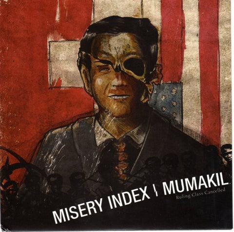 Misery Index / Mumakil : Ruling Class Cancelled (7", Spl)