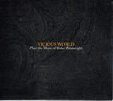 Vicious World (2) : Plays The Music Of Rufus Wainwright (CD, Album)