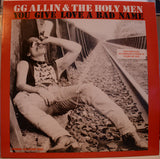 GG Allin & The Holy Men : You Give Love A Bad Name (LP, Unofficial)