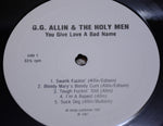 GG Allin & The Holy Men : You Give Love A Bad Name (LP, Unofficial)
