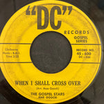 The Gospel Stars : What Manner Of Man Is This / When I Shall Cross Over (7")