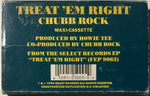 Chubb Rock : Treat 'Em Right (Cass, Maxi, Car)