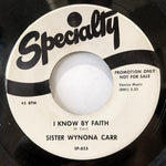 Sister Wynona Carr : I Know By Faith / The Ball Game (7", Single, RE)