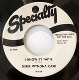 Sister Wynona Carr : I Know By Faith / The Ball Game (7", Single, RE)