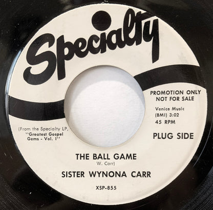 Sister Wynona Carr : I Know By Faith / The Ball Game (7", Single, RE)