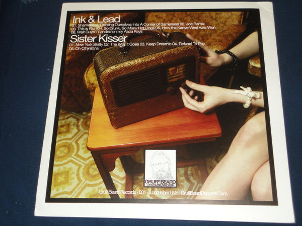 Ink & Lead / Sister Kisser : Ink & Lead / Sister Kisser (LP, Album)