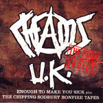 Chaos U.K.* : Enough To Make You Sick & The Chipping Sodbury Bonfire Tapes (CD, Comp)