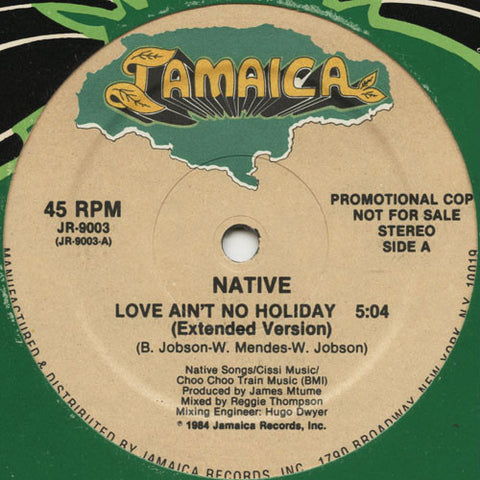 Native (9) : Love Ain't No Holiday (12", Promo)