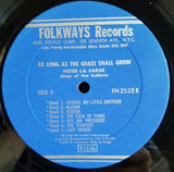 Peter La Farge* : As Long As The Grass Shall Grow: Peter La Farge Sings Of The Indians (LP)