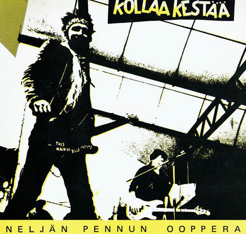 Kollaa Kestää : Neljän Pennun Ooppera (12", MiniAlbum, Comp, RE, RM)