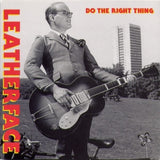 Leatherface : Do The Right Thing (CD, EP)