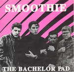 The Bachelor Pad : Smoothie (7", Single)