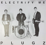 The Plugz : Electrify Me (LP, Album, RE, Unofficial)