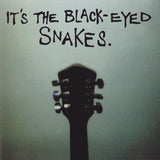 The Black-Eyed Snakes : It's The Black-Eyed Snakes (CD, Album, Enh)