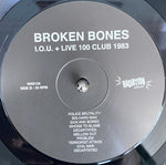 Broken Bones : I . . O . . U . . . . Nothing (LP, MiniAlbum, Ltd, RE)