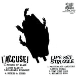 I Accuse! / Life Set Struggle : I Accuse! / Life Set Struggle (7")