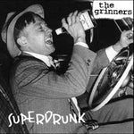 The Grinners : Superdrunk (7")