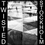 Twisted (12) : Stockholm (7")