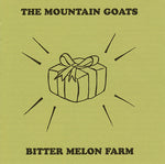 The Mountain Goats : Bitter Melon Farm (CD, Comp, RE)