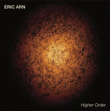 Eric Arn : Higher Order (LP)