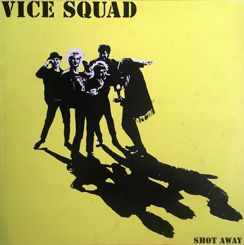 Vice Squad : Shot Away (LP, Album, RE)