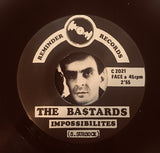 The Bastards (3) : Impossibilities (7", RE)